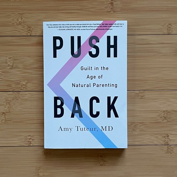 "Push Back: Guilt in the Age of Natural Parenting" - Picture 1 of 2